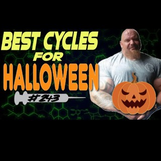 Drugs N Stuff 243 Best Cycle For Halloween?!