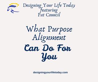 What Purpose Alignment Can Do For You