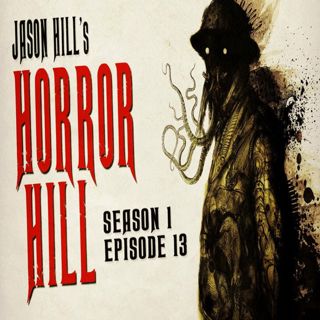 S1 Ep13: S1E13 – Horror Hill