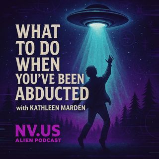 Abduction 101: Extraterrestrial Contact with Kathleen Marden