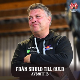 Avsnitt 18 - Från skuld till guld