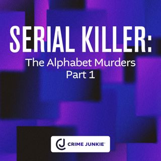 SERIAL KILLER: The Alphabet Murders Part 1
