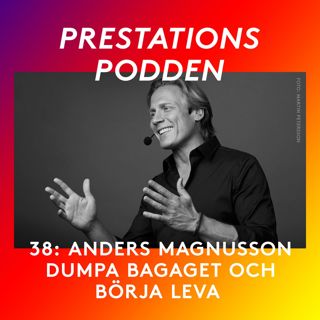 38: Sorg - Dumpa bagaget och kom in i livet - Anders Magnusson