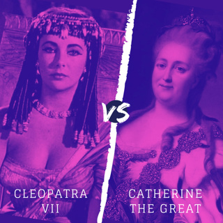 Cleopatra vs. Catherine The Great