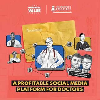 TIVP057: Doximity (DOCS): A Profitable Social Media Platform For Doctors w/ Shawn O’Malley & Daniel Mahncke
