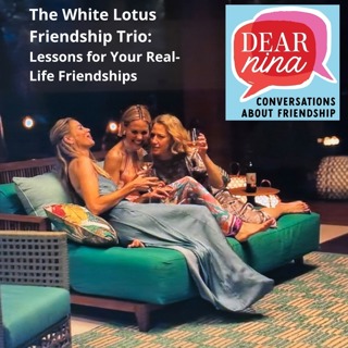 #141 - The White Lotus Friendship Trio: Lessons for Your Real-Life Friendships: Rebekah Jacobs