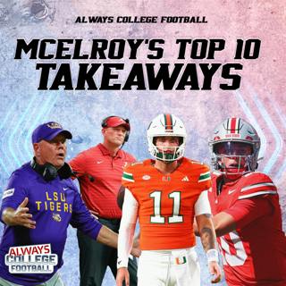 Always College Football: McElroy’s Top 10 Takeaways from Week 1