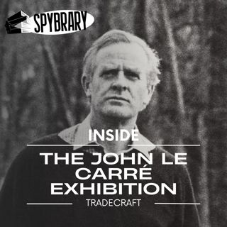 Inside the John le Carré Tradecraft Exhibition
