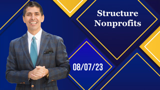August 7, 2023 Structure Nonprofits