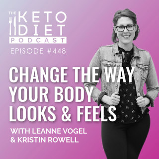 Change The Way Your Body Looks & Feels with Kristin Rowell