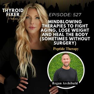 527. Mindblowing Therapies to Fight Aging, Lose Weight and Heal the Body (sometimes without surgery)