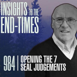 EP-984: Opening The Seven Seals Judgements - The Sixth Seal - A Cataclysmic Massive Earthquake! pt. 2