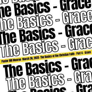 The Basics of the Christian Faith - Part 4 - Grace
