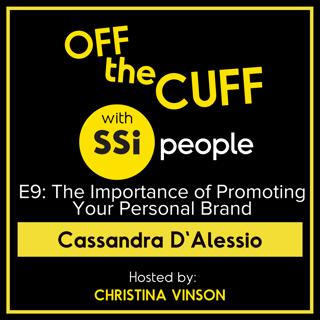 The Importance of Promoting Your Personal Brand Featuring Cassandra D'Alessio
