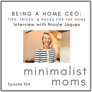 Being a Home CEO: Tips, Tricks & Hacks for the Home | Nicole Jaques (EP334)