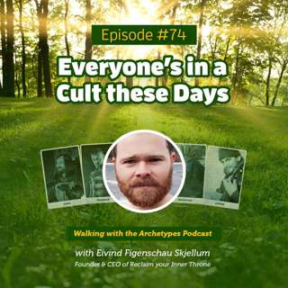 #74: Everyone's in a Cult these Days
