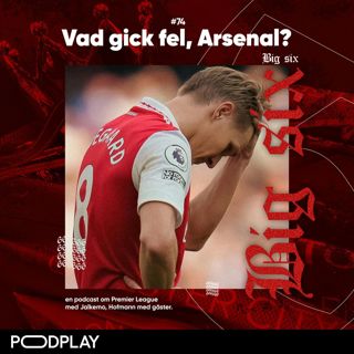 74. Vad gick fel, Arsenal?