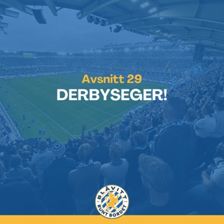 Blåvitt Runt Bordet #29 Derbyseger!