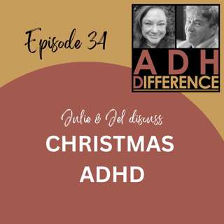 S1E35: ADHD & Christmas