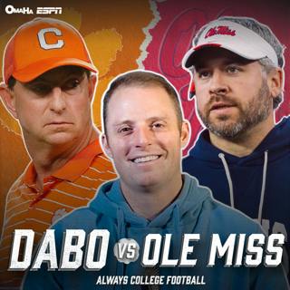 Always College Football: Dabo vs Ole Miss + Texas, Texas Tech, Oregon & Indiana loaded again in ‘26