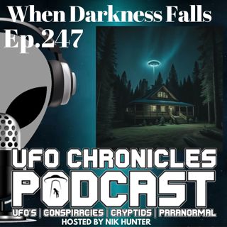 Ep.247 When Darkness Falls (Throwback)