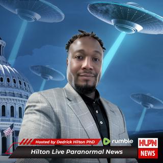 S1 Episode 4: HILTON LIVE PARANORMAL NEWS