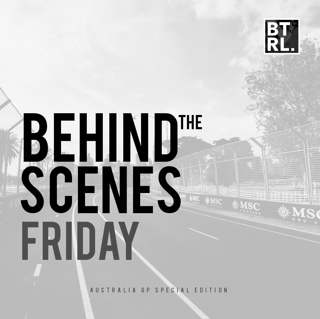 Behind The Scenes - Friday Australian GP