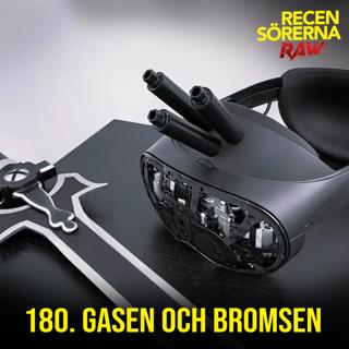 180. Gasen och bromsen