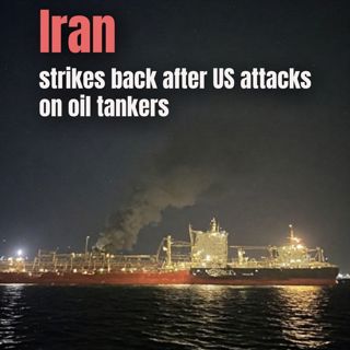 Iran strikes back after US attacks on oil tankers