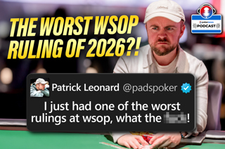 Is This the Worst Ruling in WSOP History? Interview w/ Patrick "Pads" Leonard