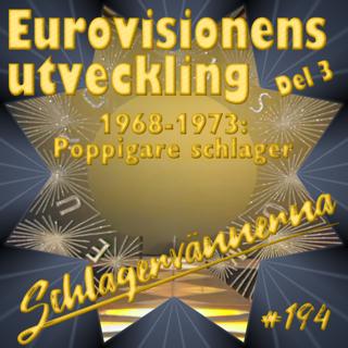 Avsnitt 194: Eurovisionens utveckling, del 3