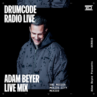 DCR816 - Drumcode Radio Live - Adam Beyer live from EDC Mexico