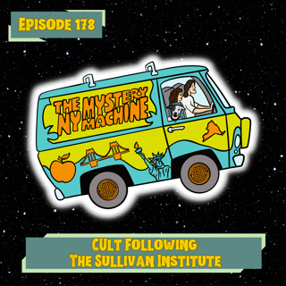 Episode 178: "Cult Following: The Sullivan Institute"