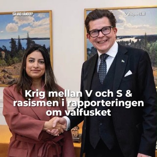 Valspecial: Krig mellan V och S & rasismen i rapporteringen om valfusket