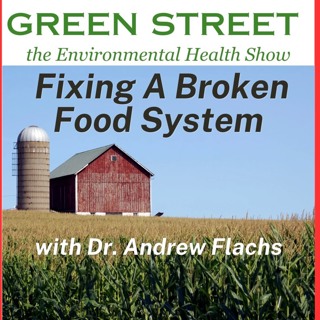 Fixing A Broken Food System with Dr. Andrew Flachs