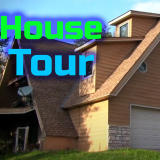 A Tour of My House