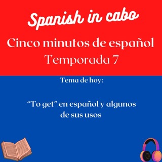 To get en español y agunos de sus usos