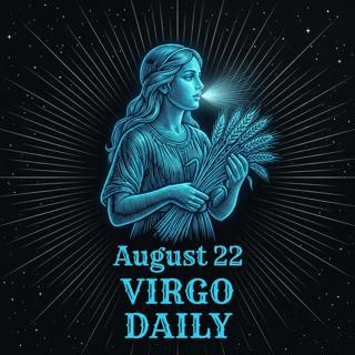 Saturday, August 22, 2026 Virgo Horoscope Today