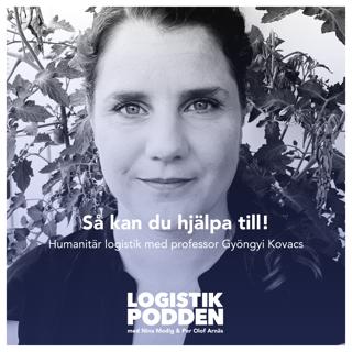 Så kan du hjälpa till! - Humanitär logistik med professor Gyöngyi Kovacs