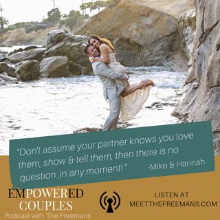 Building Trust In Your Partner To Make The Big, Risky Decisions Together: Mike + Hannah Episode 42