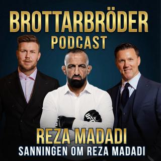 Reza Madadi berättar allt