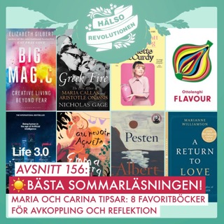 AVSNITT 156: ☀️HÄLSOREVOLUTIONENS BÄSTA SOMMARLÄSNING 