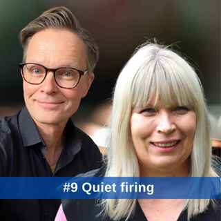 6 Quiet Firing - när arbetsgivaren vill bli av med dig genom utfrysning