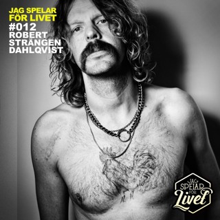 #012 Robert "Strängen" Dahlqvist - musiker