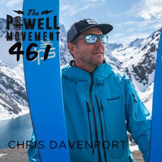 TPM Episode 461: Chris Davenport, Legendary Skier, Mountaineer, Guide