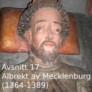 17. Albrekt av Mecklenburg (1364-1389)