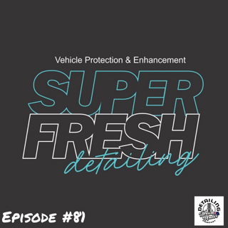 Super Fresh Detailing with Jason Smith