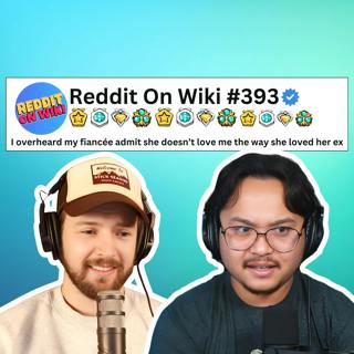 #393: My Fiancée ADMITED That She DOESN'T Love Me Like She LOVES Her EX! | Reddit Stories 