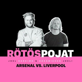 Jakso no. 8 - Mieshuorat: Arsenal & Liverpool