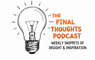 The Final Thoughts Podcast